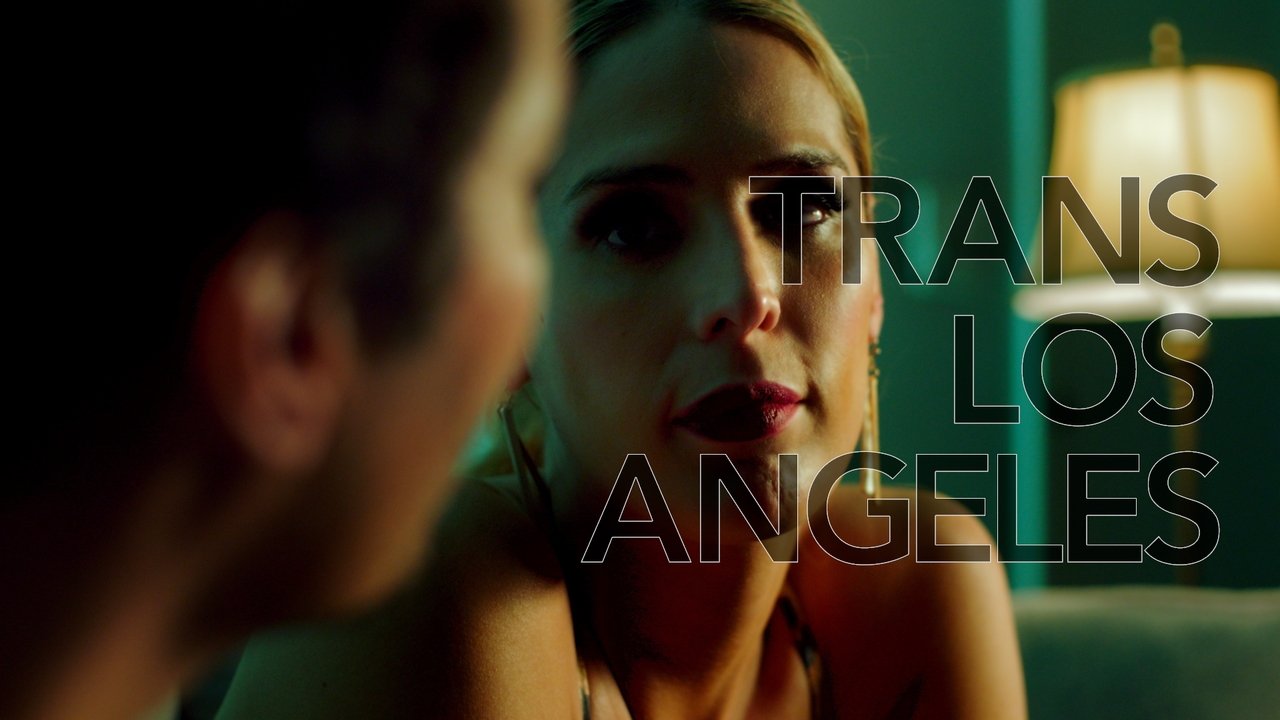 Trans Los Angeles Movie Screenshot 2